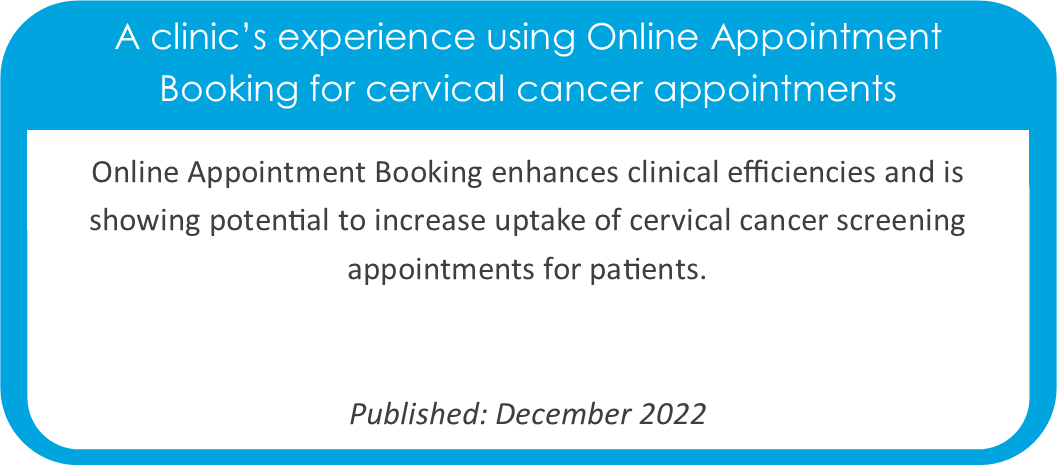 A clinic’s experience using Online Appointment Booking for cervical cancer appointments 
